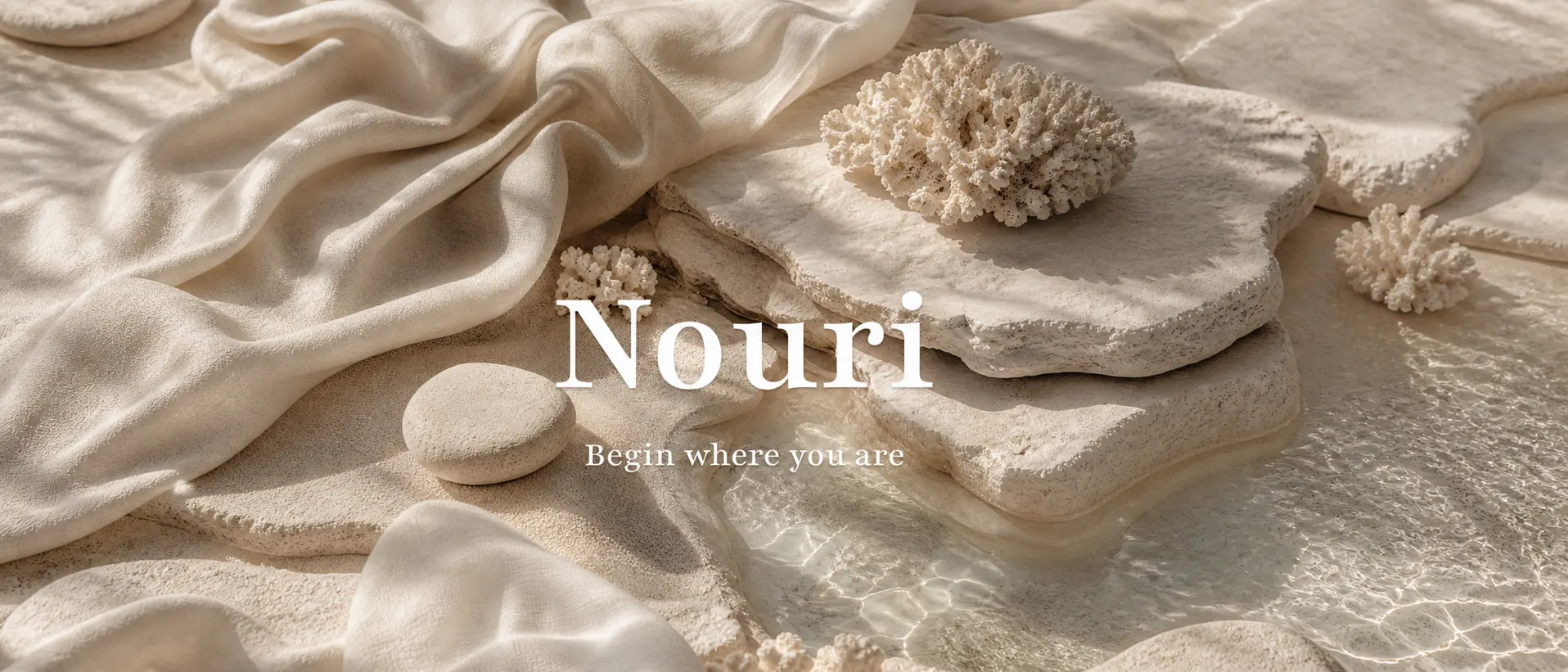 Nouri — Begin where you are.